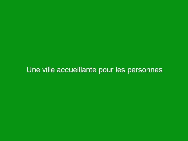 Une ville accueillante pour les personnes étrangères, ce devrait être…